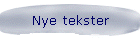 Nye tekster